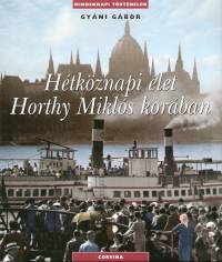 Htkznapi let Horthy Mikls korban